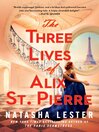 Cover image for The Three Lives of Alix St. Pierre